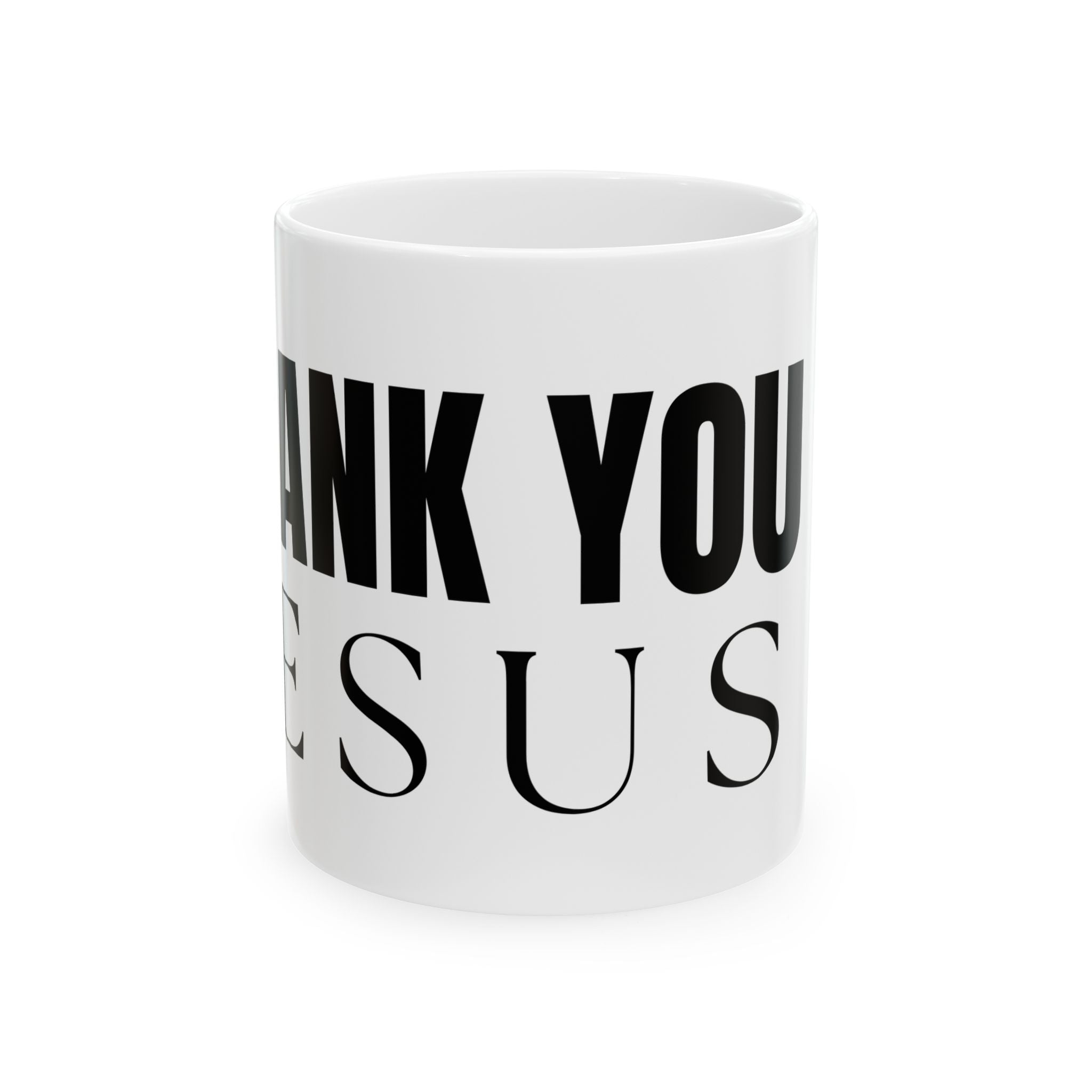 Permaplug "Thank You Jesus" Ceramic Mug - 11oz & 15oz